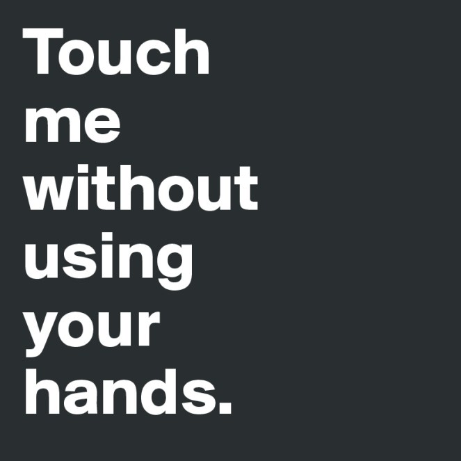 touch-me-without-using-your-hands