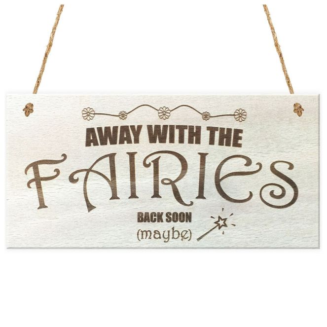 hot-away-with-the-fairies-back-soon-maybe-novelty-wooden-hanging-plaque-garden-fairy-sign